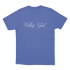 Valley Girl Unisex T Shirt Blue
